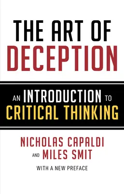 L'arte dell'inganno: Introduzione al pensiero critico - The Art of Deception: An Introduction to Critical Thinking