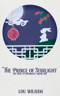 Il principe di Starlight: L'erede di Moondust: Libro primo - The Prince of Starlight: The Heir to Moondust: Book One
