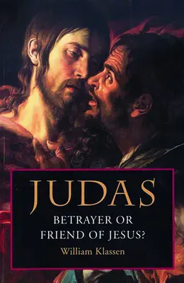 Giuda: Traditore o amico di Gesù - Judas: Betrayer or Friend of Jesus