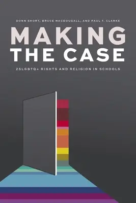 Fare il punto: diritti delle persone 2slgbtq+ e religione nelle scuole - Making the Case: 2slgbtq+ Rights and Religion in Schools