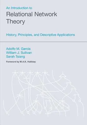 Introduzione alla teoria delle reti relazionali: storia, principi e applicazioni descrittive - An Introduction to Relational Network Theory: History, Principles, and Descriptive Applications
