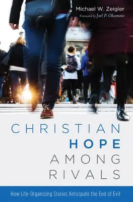 La speranza cristiana tra i rivali - Christian Hope among Rivals