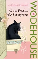 Zio Fred in primavera - (Il castello di Blandings) - Uncle Fred in the Springtime - (Blandings Castle)