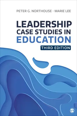 Casi di studio sulla leadership in campo educativo - Leadership Case Studies in Education