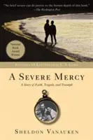 Una severa misericordia - A Severe Mercy