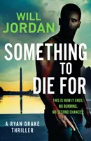 Qualcosa per cui morire - Something to Die For