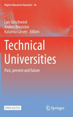 Università tecniche: Passato, presente e futuro - Technical Universities: Past, Present and Future