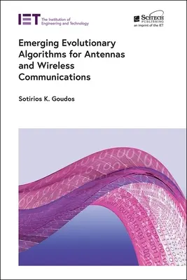 Algoritmi evolutivi emergenti per antenne e comunicazioni wireless - Emerging Evolutionary Algorithms for Antennas and Wireless Communications