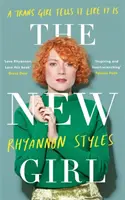 La nuova ragazza: Una ragazza trans dice le cose come stanno - The New Girl: A Trans Girl Tells It Like It Is