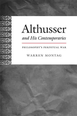 Althusser e i suoi contemporanei: La guerra perpetua della filosofia - Althusser and His Contemporaries: Philosophy's Perpetual War