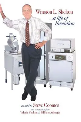 Winston L. Shelton ... una vita di invenzioni - Winston L. Shelton ...a Life of Invention