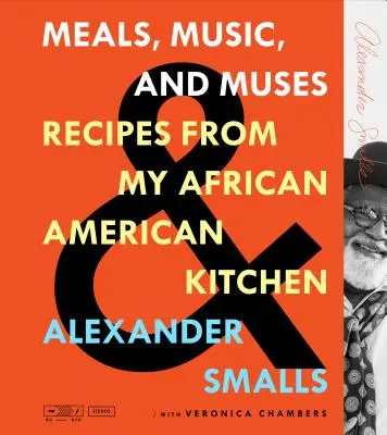 Pasti, musica e muse: Ricette dalla mia cucina afroamericana - Meals, Music, and Muses: Recipes from My African American Kitchen