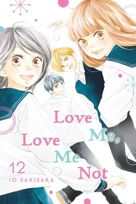 Amami, non amarmi, Vol. 12, 12 - Love Me, Love Me Not, Vol. 12, 12