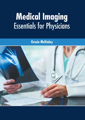 Imaging medico: Elementi essenziali per i medici - Medical Imaging: Essentials for Physicians