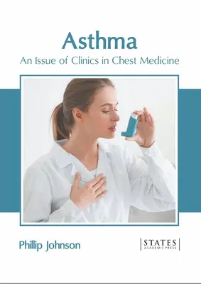 Asma: Un numero delle Cliniche di medicina toracica - Asthma: An Issue of Clinics in Chest Medicine