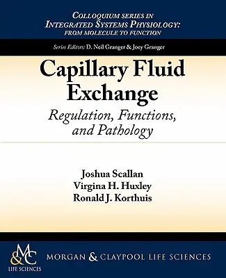 Scambio di fluidi capillari: Regolazione, funzioni e patologia - Capillary Fluid Exchange: Regulation, Functions, and Pathology
