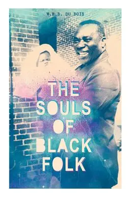 Le anime della gente nera - The Souls of Black Folk