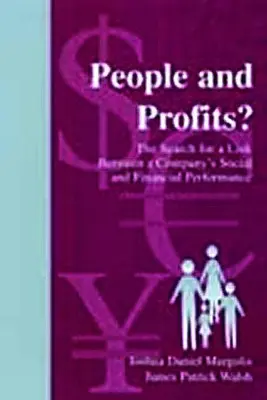 Persone e profitti? La ricerca di un legame tra la performance sociale e finanziaria di un'azienda - People and Profits?: The Search for A Link Between A Company's Social and Financial Performance