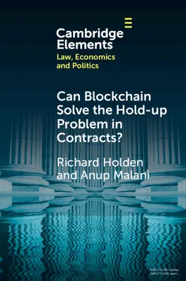 La Blockchain può risolvere il problema dell'hold-up nei contratti? - Can Blockchain Solve the Hold-up Problem in Contracts?
