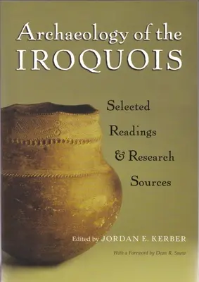 Archeologia degli Irochesi: Letture selezionate e fonti di ricerca - Archaeology of the Iroquois: Selected Readings and Research Sources