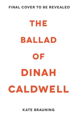 La ballata di Dinah Caldwell - The Ballad of Dinah Caldwell