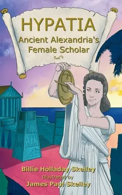 Ipazia - La studiosa dell'antica Alessandria d'Egitto - Hypatia - Ancient Alexandria's Female Scholar
