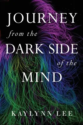 Viaggio dal lato oscuro della mente - Journey From The Dark Side Of The Mind