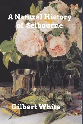 Storia naturale di Selbourne - The Natural History of Selbourne