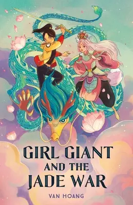 La ragazza gigante e la guerra di giada - Girl Giant and the Jade War