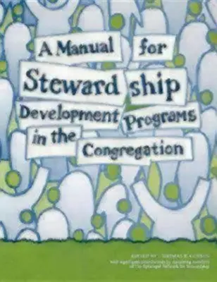 Un manuale per i programmi di sviluppo della stewardship nella congregazione - A Manual for Stewardship Development Programs in the Congregation
