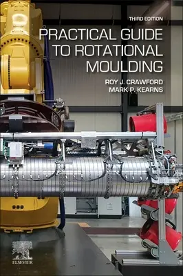 Guida pratica allo stampaggio rotazionale - Practical Guide to Rotational Moulding