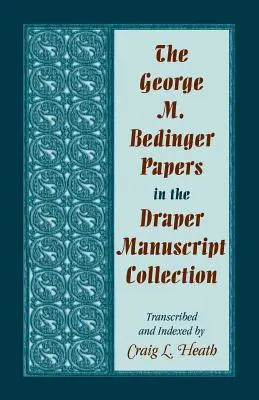 I documenti di George M. Bedinger nella collezione di manoscritti Draper - The George M. Bedinger Papers in the Draper Manuscript Collection