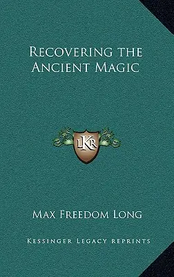 Recuperare l'antica magia - Recovering the Ancient Magic