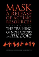 La formazione degli attori Noh e il Dove^n - Training of Noh Actors and The Dove^n