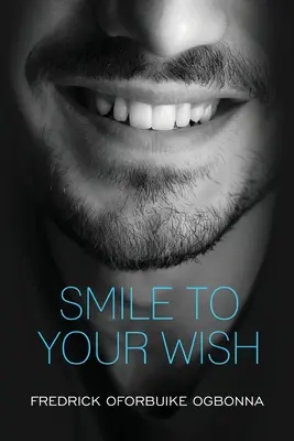 Sorridi al tuo desiderio - Smile to Your Wish