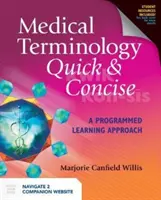 Terminologia medica rapida e concisa: Un approccio di apprendimento programmato: Un approccio di apprendimento programmato - Medical Terminology Quick & Concise: A Programmed Learning Approach: A Programmed Learning Approach