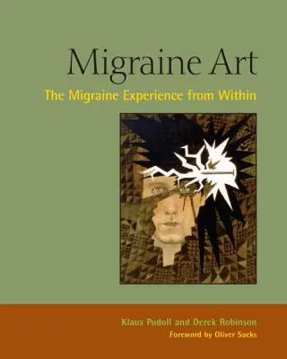 Arte dell'emicrania: L'esperienza dell'emicrania dall'interno - Migraine Art: The Migraine Experience from Within