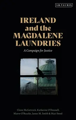 L'Irlanda e le lavanderie Magdalene: Una campagna per la giustizia - Ireland and the Magdalene Laundries: A Campaign for Justice