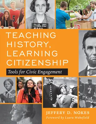 Insegnare la storia, imparare la cittadinanza: Strumenti per l'impegno civico - Teaching History, Learning Citizenship: Tools for Civic Engagement