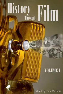 La storia attraverso il cinema: Volume I - History through Film: Volume I