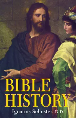 Storia della Bibbia: Dell'Antico e del Nuovo Testamento - Bible History: Of the Old and New Testaments