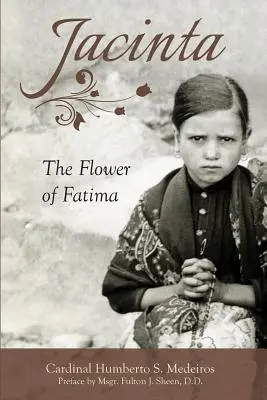 Giacinta: il fiore di Fatima - Jacinta: The Flower of Fatima