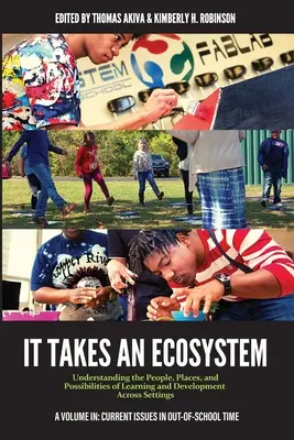 Ci vuole un ecosistema: Comprendere le persone, i luoghi e le possibilità dell'apprendimento e dello sviluppo in tutte le situazioni - It Takes an Ecosystem: Understanding the People, Places, and Possibilities of Learning and Development Across Settings