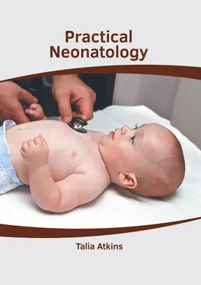 Neonatologia pratica - Practical Neonatology