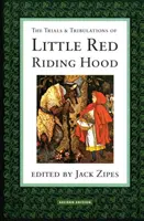 Le prove e le tribolazioni di Cappuccetto Rosso - The Trials and Tribulations of Little Red Riding Hood