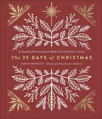 I 25 giorni di Natale: Un devozionale per la famiglia per aiutarvi a celebrare Gesù - The 25 Days of Christmas: A Family Devotional to Help You Celebrate Jesus