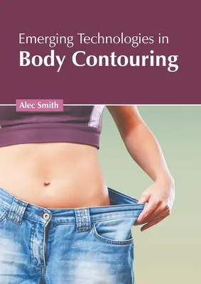 Tecnologie emergenti nel body contouring - Emerging Technologies in Body Contouring