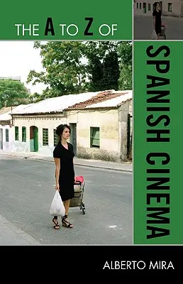 La A alla Z del cinema spagnolo - The A to Z of Spanish Cinema