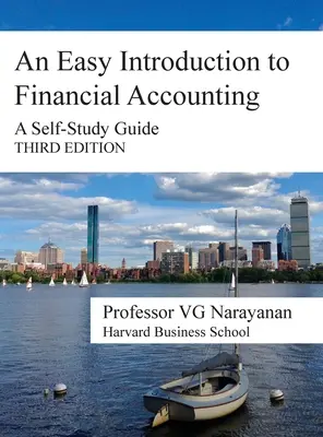 Una facile introduzione alla contabilità finanziaria: Guida all'autoapprendimento - An Easy Introduction to Financial Accounting: A Self-Study Guide