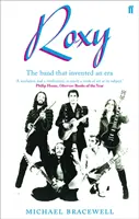 Re-make/Re-model - Arte, pop, moda e la creazione dei Roxy Music, 1953-1972 - Re-make/Re-model - Art, Pop, Fashion and the making of Roxy Music, 1953-1972
